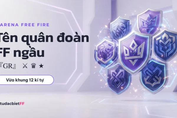 Tên Quân Đoàn FF: Tên Ngầu, Bách Thú, Esports Và Bảng Đếm 12 Kí Tự