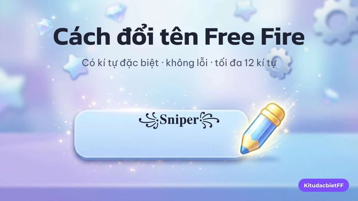 Cách đổi tên Free Fire có kí tự đặc biệt tối đa 12 kí tự