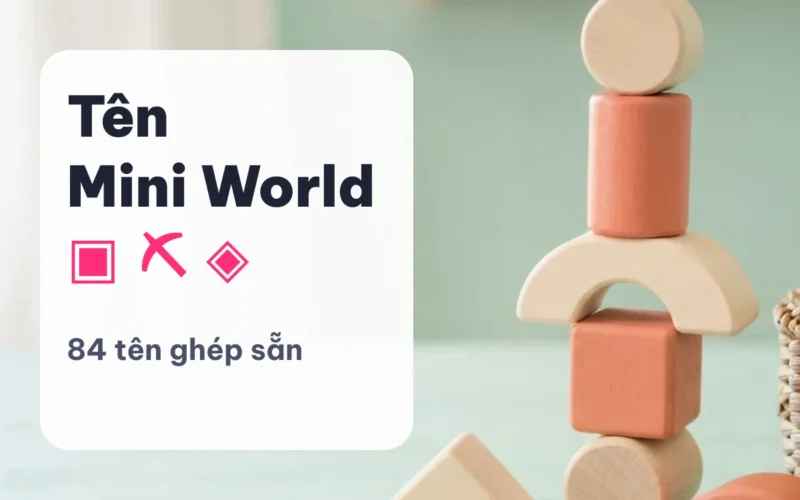 Kí tự Mini World – Tên Game Có Kí Tự | KiTuDacBietFF