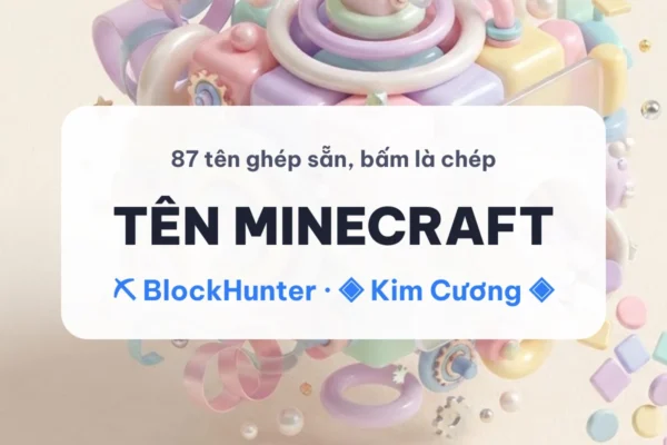 Tên Minecraft – Tên Game Có Kí Tự | KiTuDacBietFF